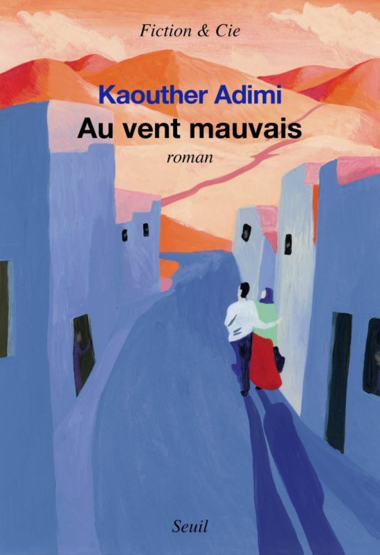 Au vent mauvais - Kaouther Adimi - SEUIL