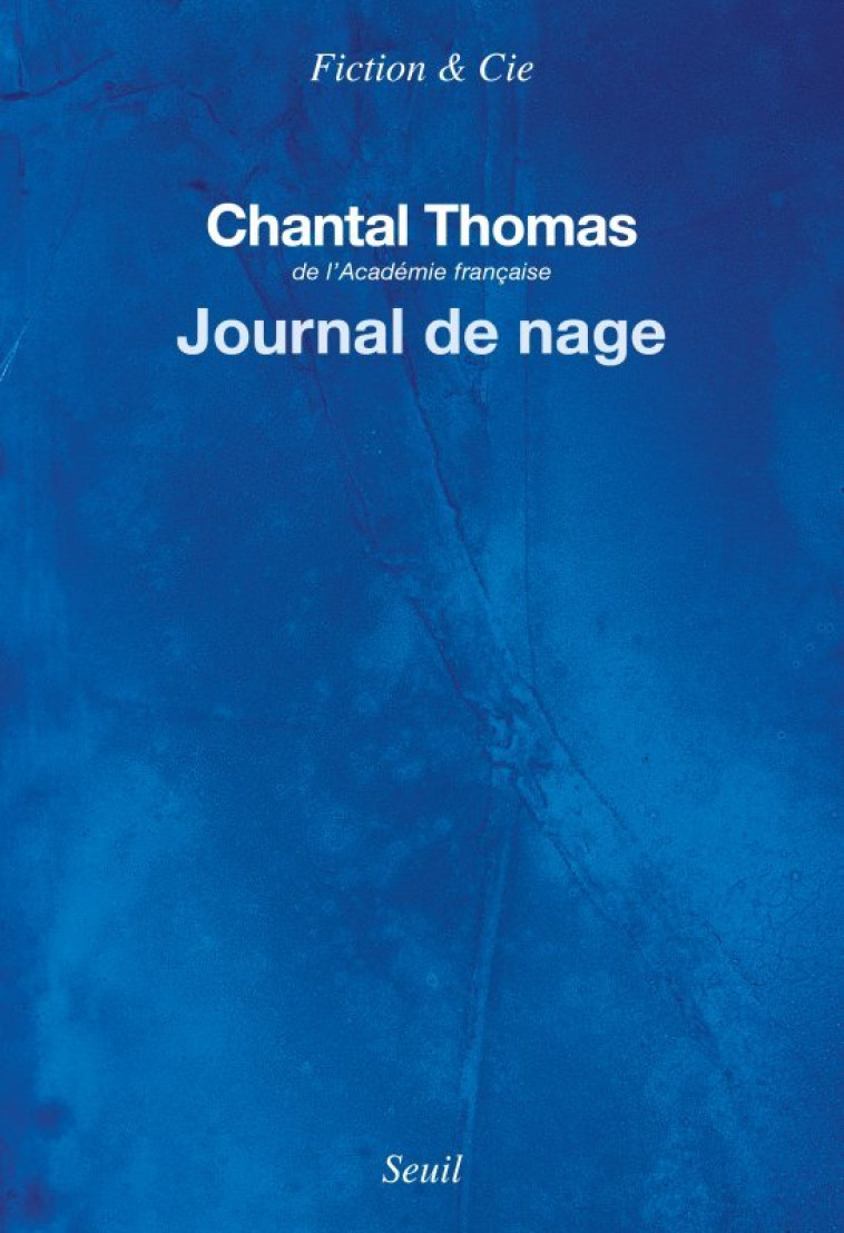 Journal de nage - Chantal Thomas - SEUIL