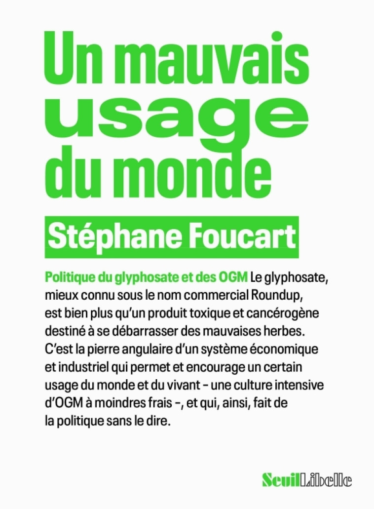 Un mauvais usage du monde - Stéphane Foucart - SEUIL