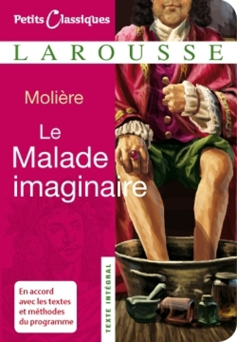 Le Malade imaginaire - collège -  Molière - LAROUSSE