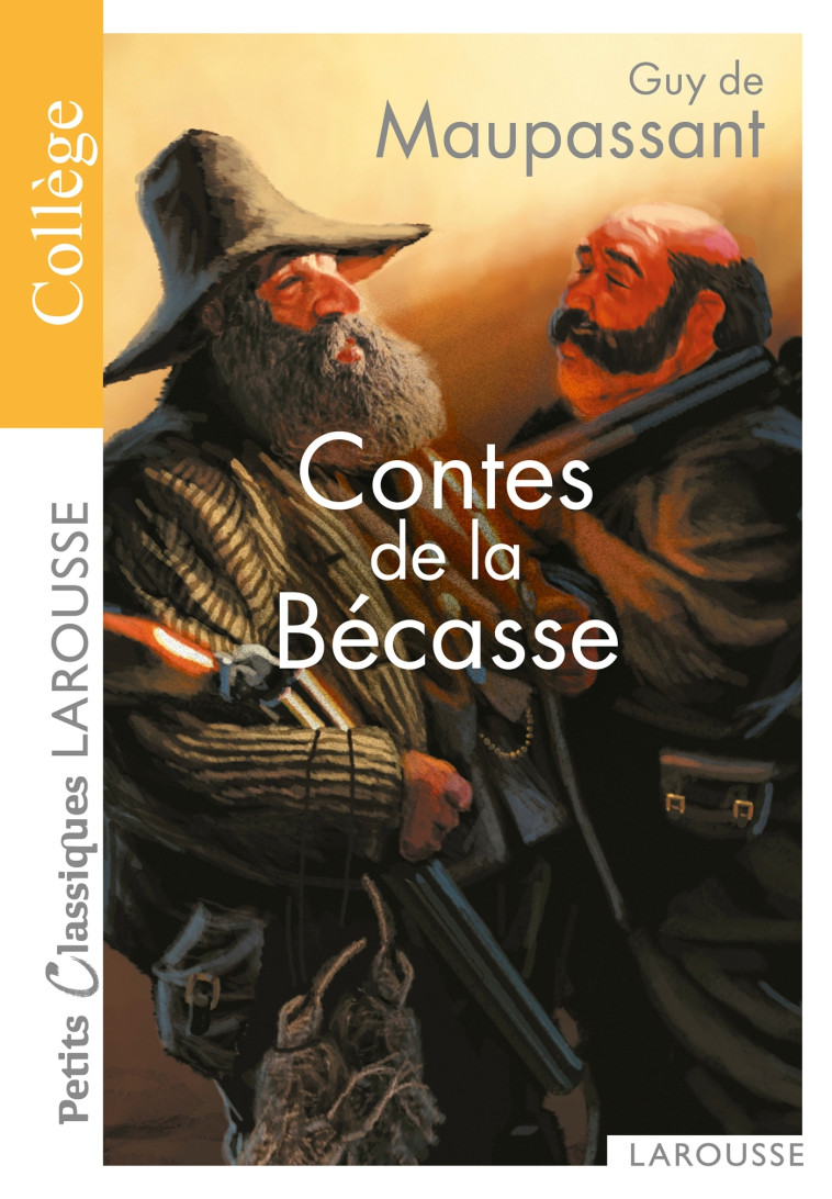 Contes de la Bécasse collège 4/3ème - Guy Maupassant - LAROUSSE