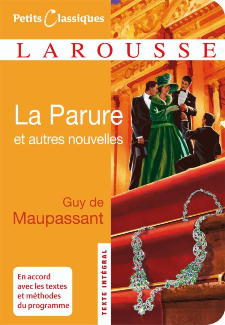 La Parure et autres nouvelles - Guy Maupassant - LAROUSSE