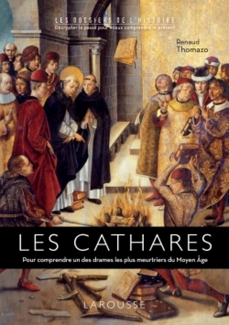 Les Cathares - Renaud Thomazo - LAROUSSE