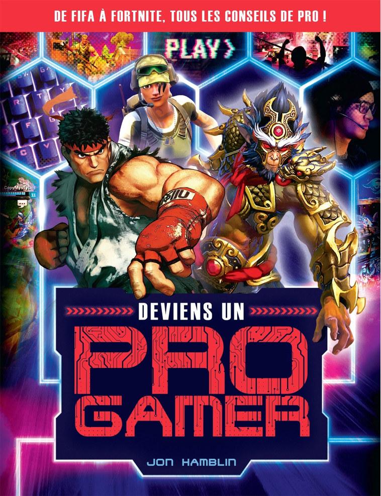 Deviens un pro gamer - Jon Hamblin - LAROUSSE