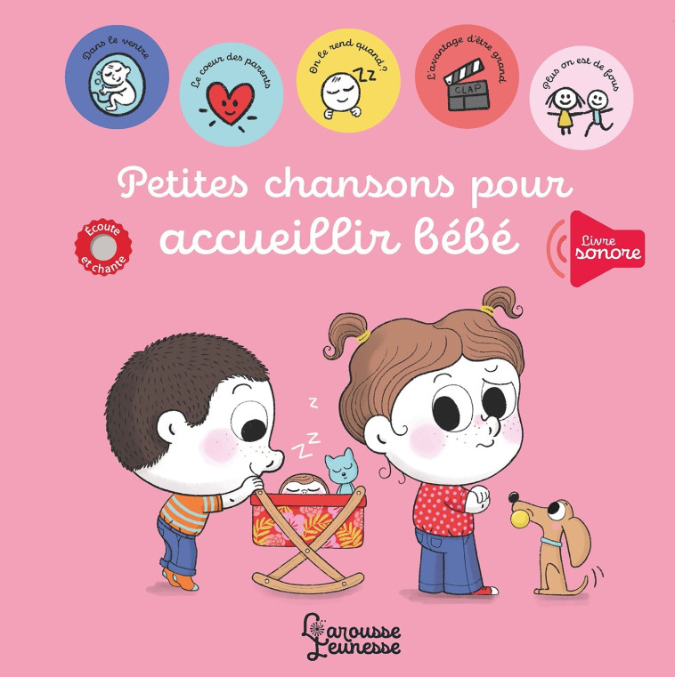 Petites chansons pour accueillir bébé - Paule Battault - LAROUSSE