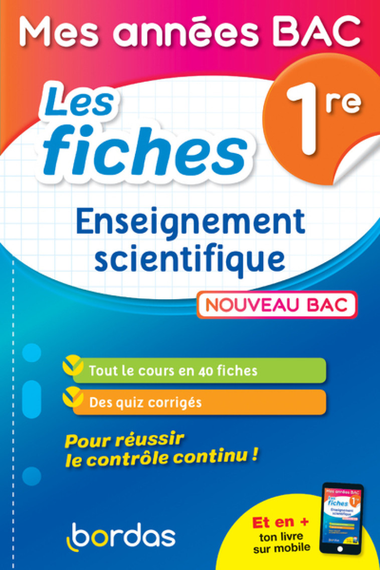 Mes années Bac - les fiches Enseignement scientifique 1re - David Dubus - BORDAS