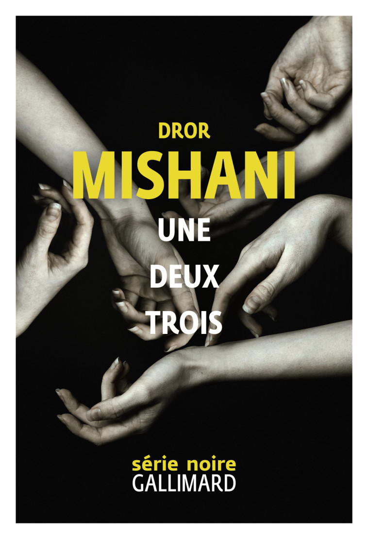 Une deux trois - Dror Mishani - GALLIMARD