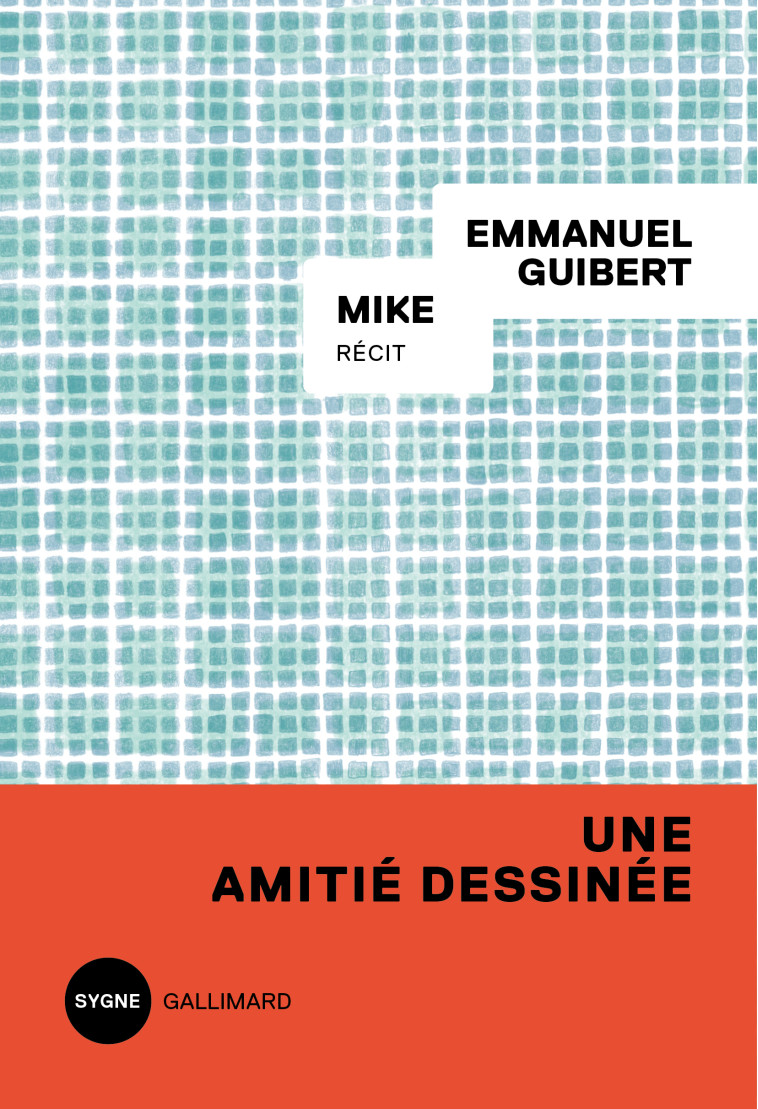 Mike - Emmanuel Guibert - GALLIMARD