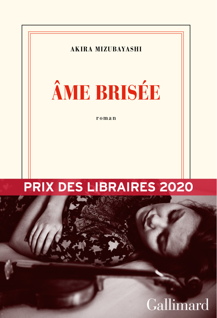 Âme brisée - Akira Mizubayashi - GALLIMARD