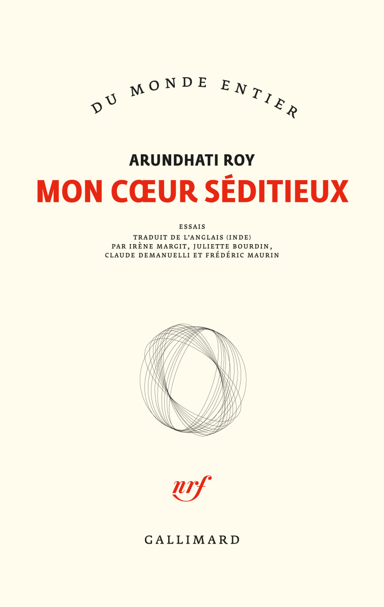 Mon coeur séditieux - Arundhati Roy - GALLIMARD