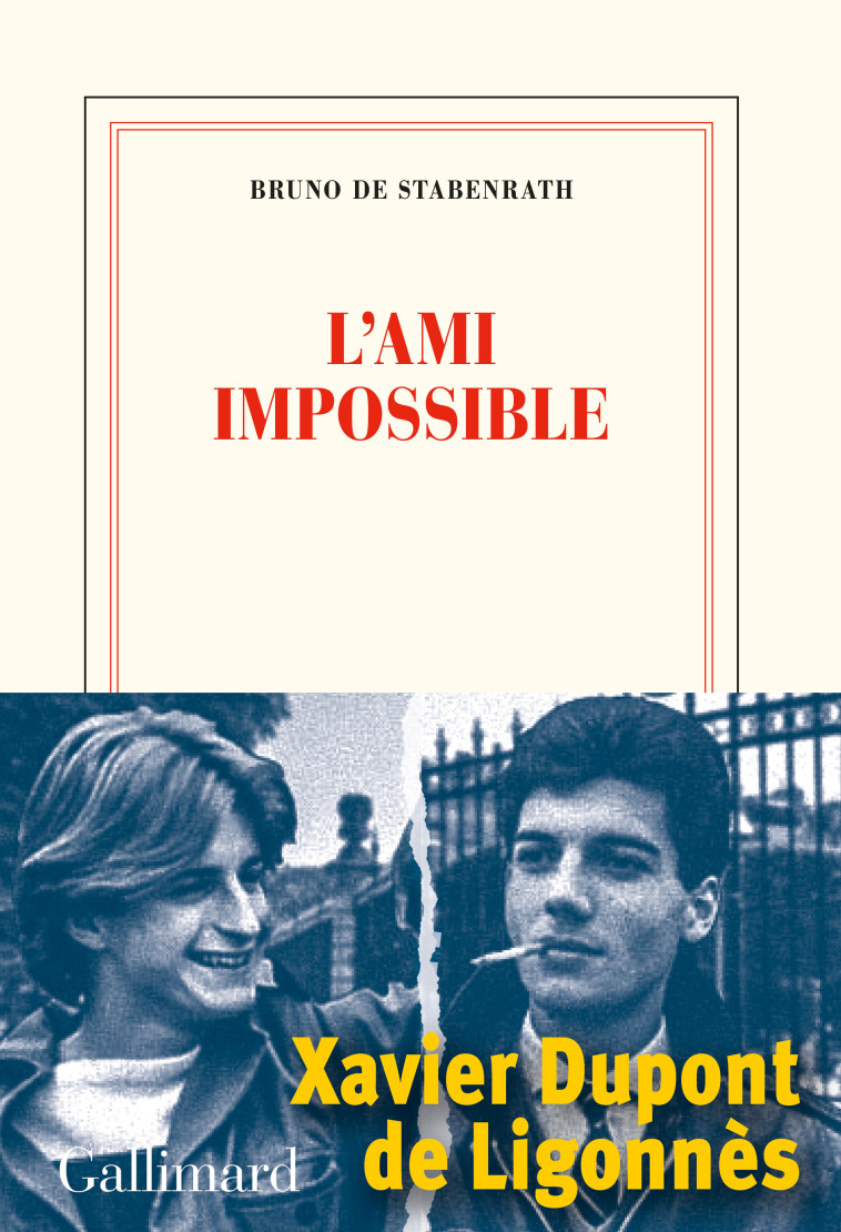 L'ami impossible - Bruno de Stabenrath - GALLIMARD