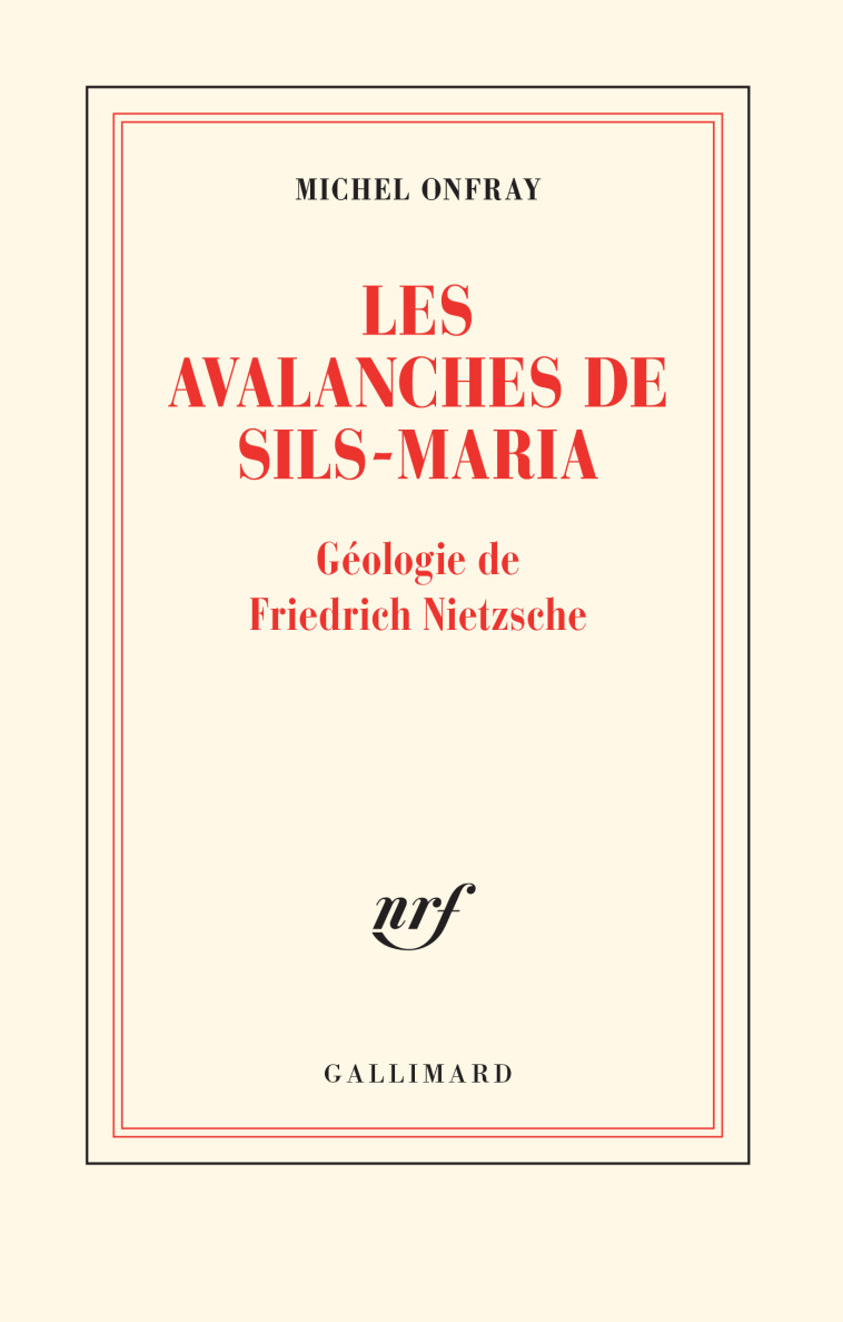 Les avalanches de Sils-Maria - Michel Onfray - GALLIMARD