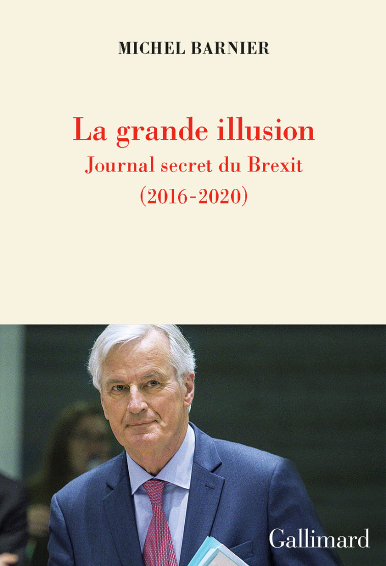 La grande illusion - Michel Barnier - GALLIMARD