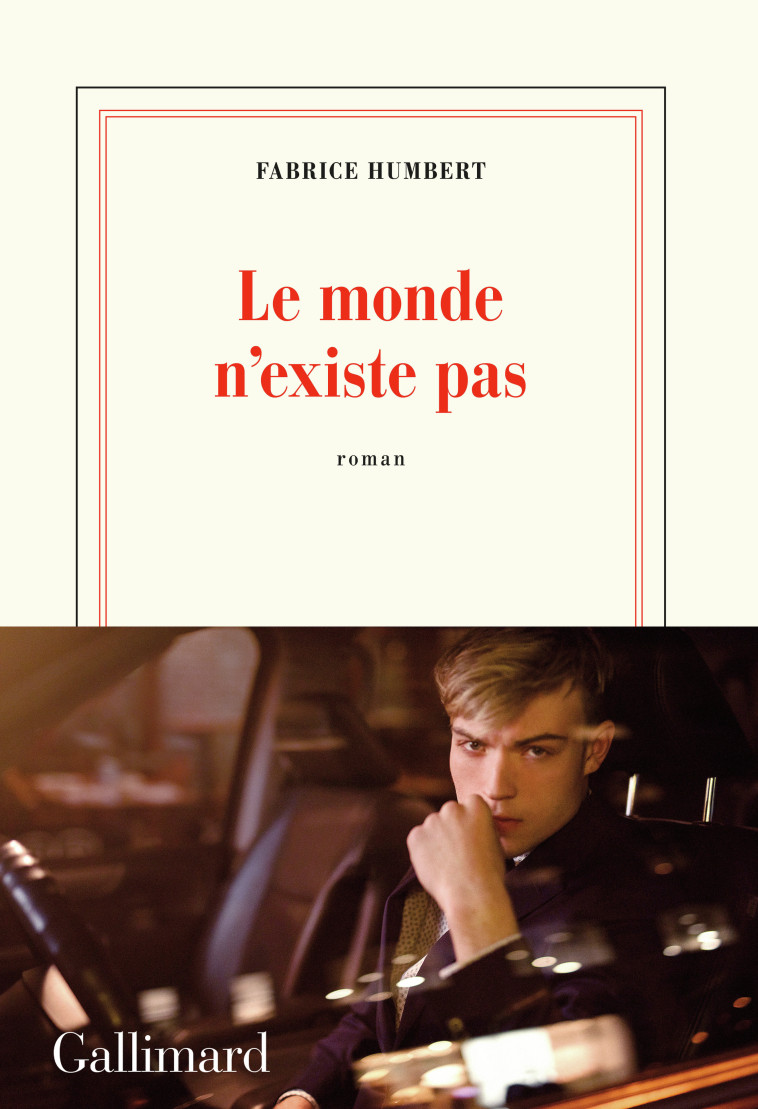 Le monde n'existe pas - Fabrice Humbert - GALLIMARD