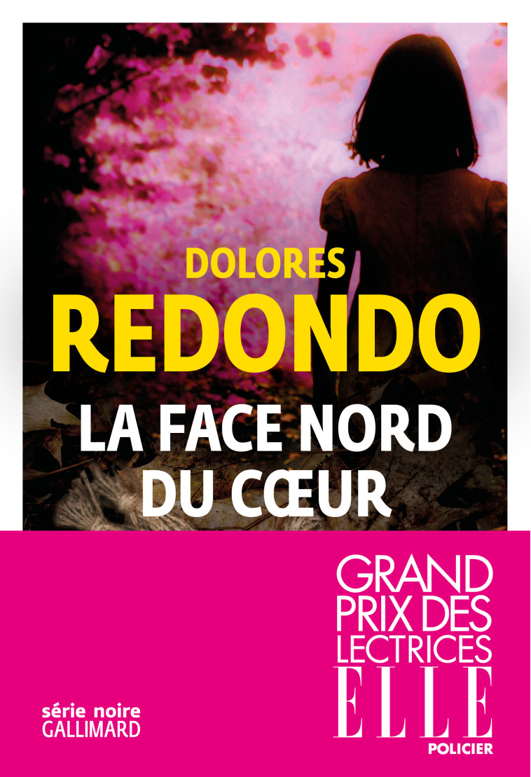 La face nord du coeur - Dolores Redondo - GALLIMARD