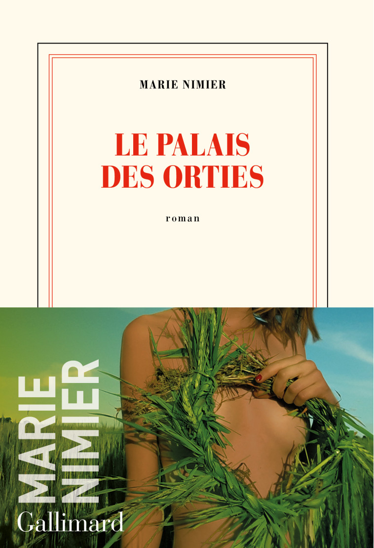 Le Palais des Orties - Marie Nimier - GALLIMARD