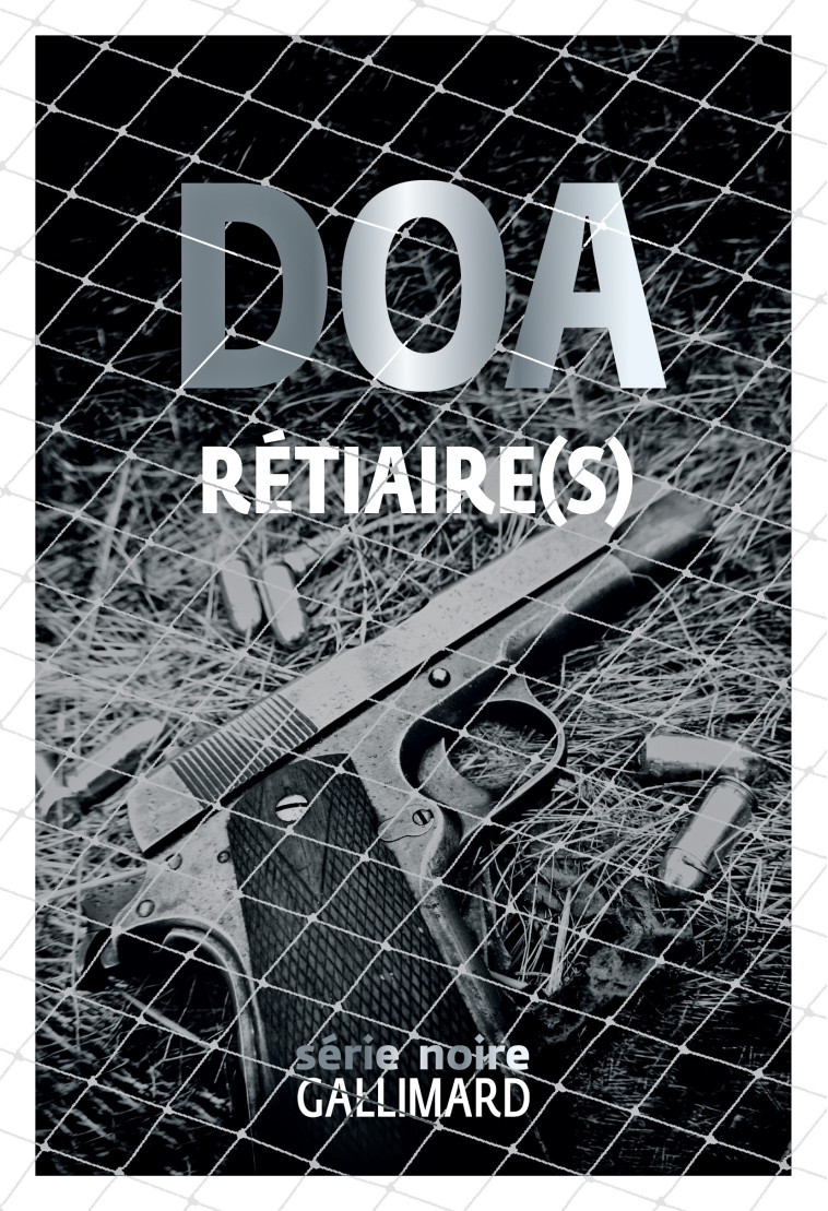 Rétiaire(s) -  DOA - GALLIMARD