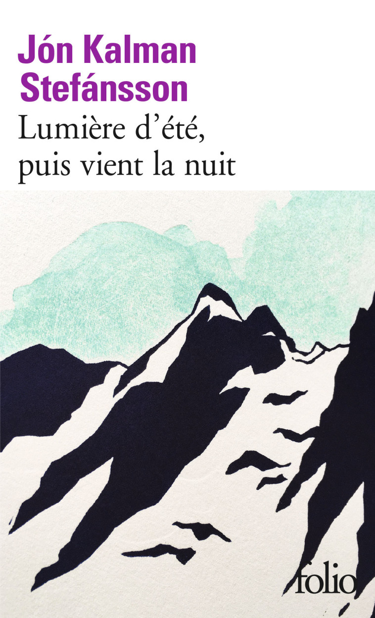 Lumière d'été, puis vient la nuit - Jón Kalman Stefánsson - FOLIO