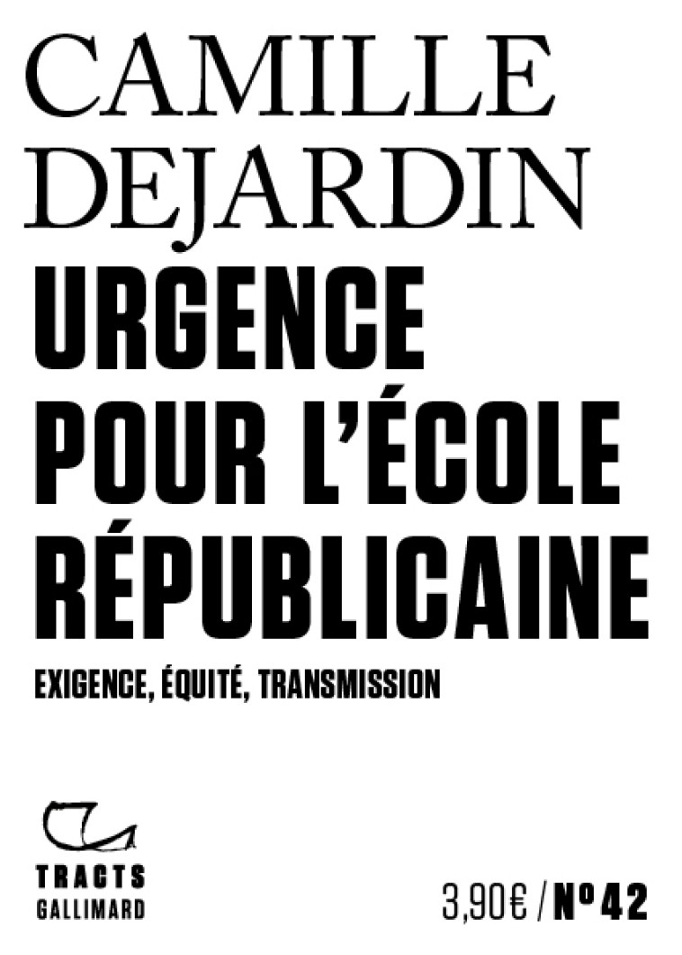 Urgence pour l'école républicaine - Camille DEJARDIN - GALLIMARD