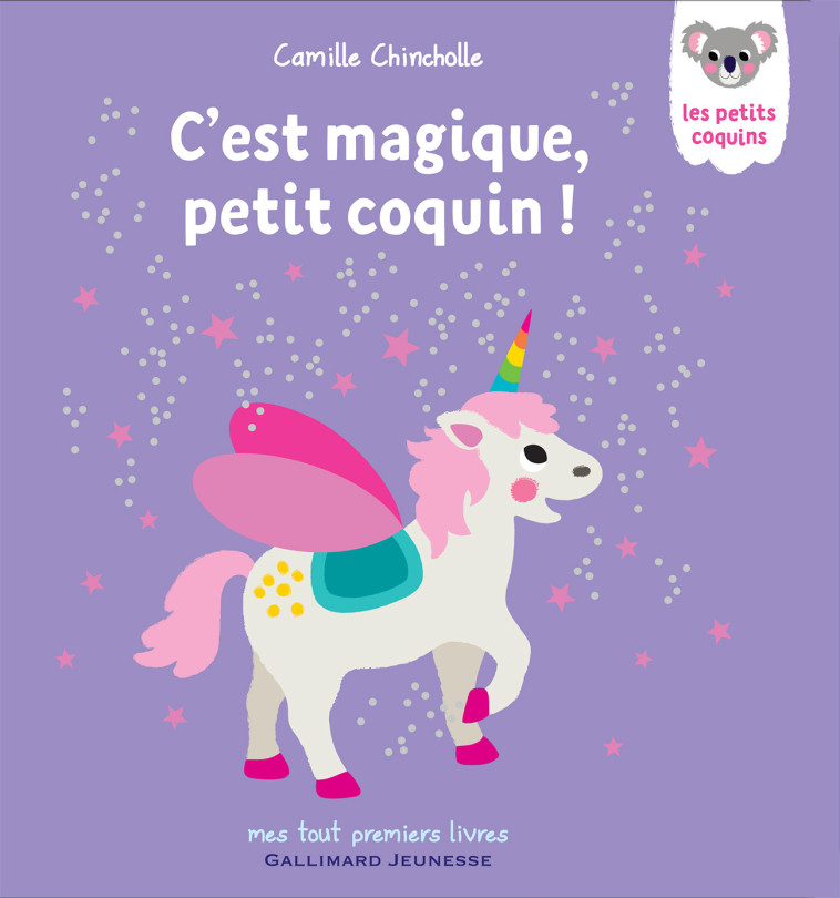 C'est magique, petit coquin ! - Camille Chincholle - GALLIMARD JEUNE