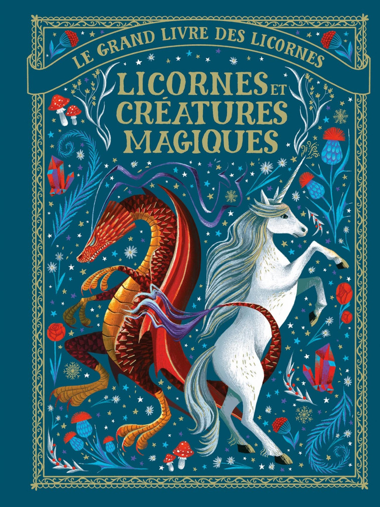 Le grand livre des licornes - Licornes et créatures magiques - May Shaw - GALLIMARD JEUNE