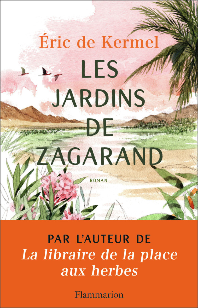 Les Jardins de Zagarand - Éric de Kermel - FLAMMARION