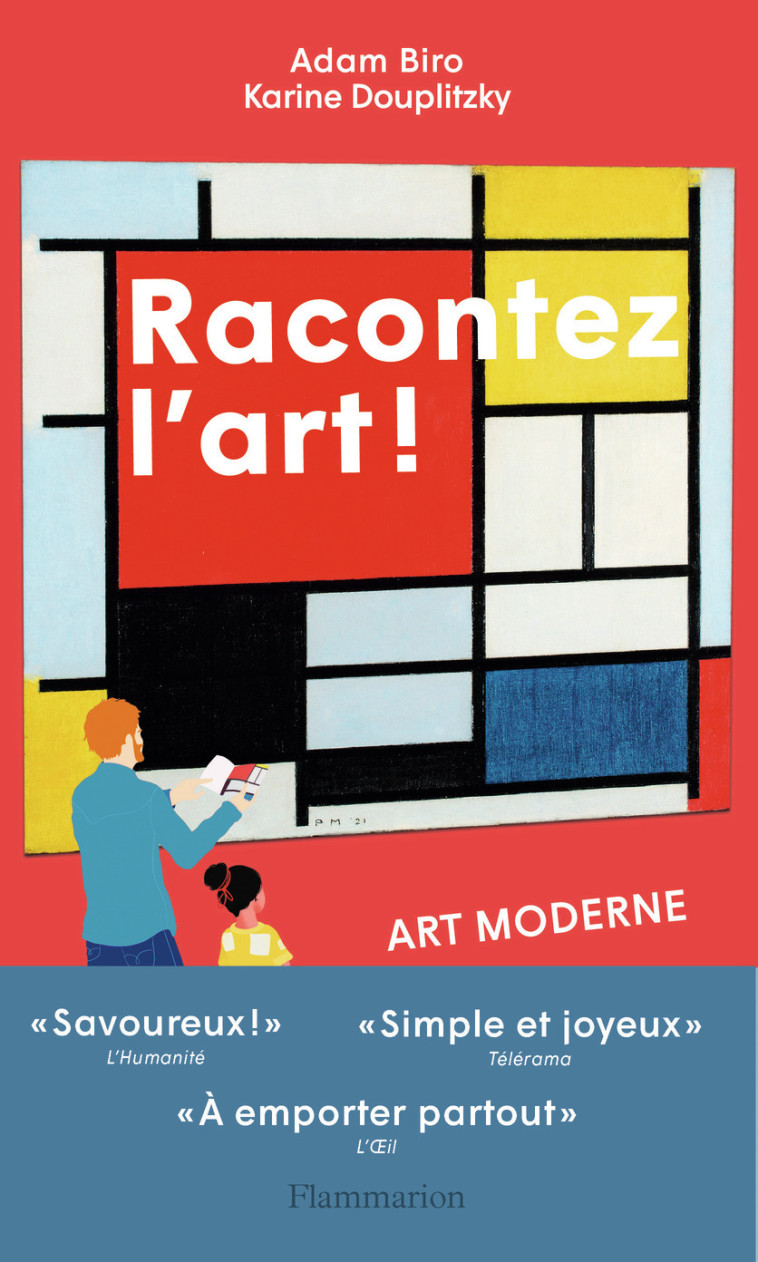 Racontez l'art ! Art moderne - Adam Biro - FLAMMARION