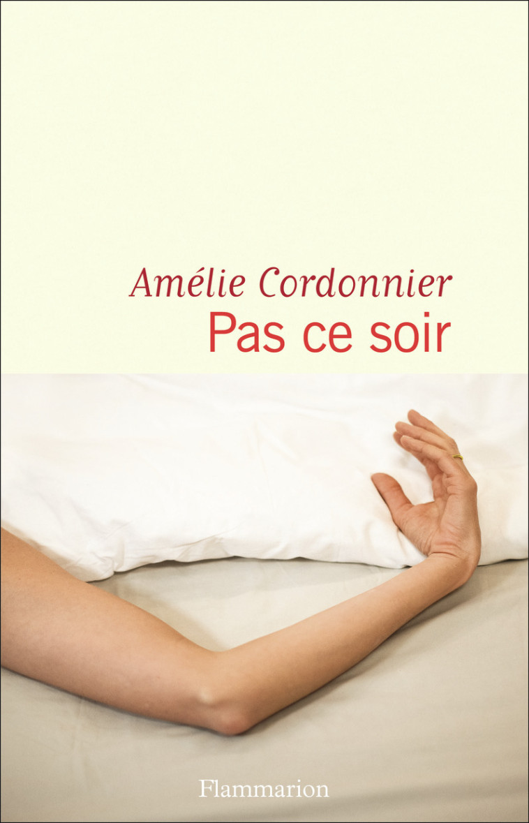 Pas ce soir - Amélie Cordonnier - FLAMMARION