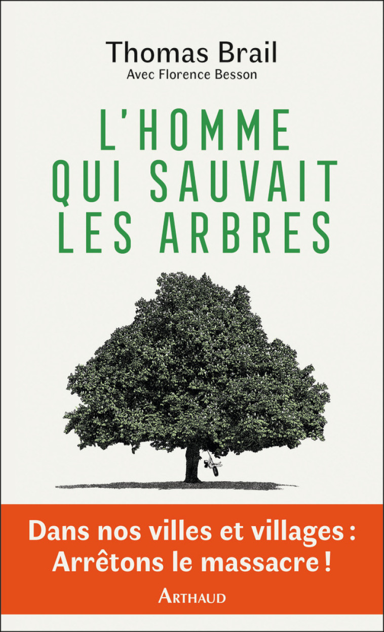 L'homme qui sauvait les arbres - Florence Besson - ARTHAUD