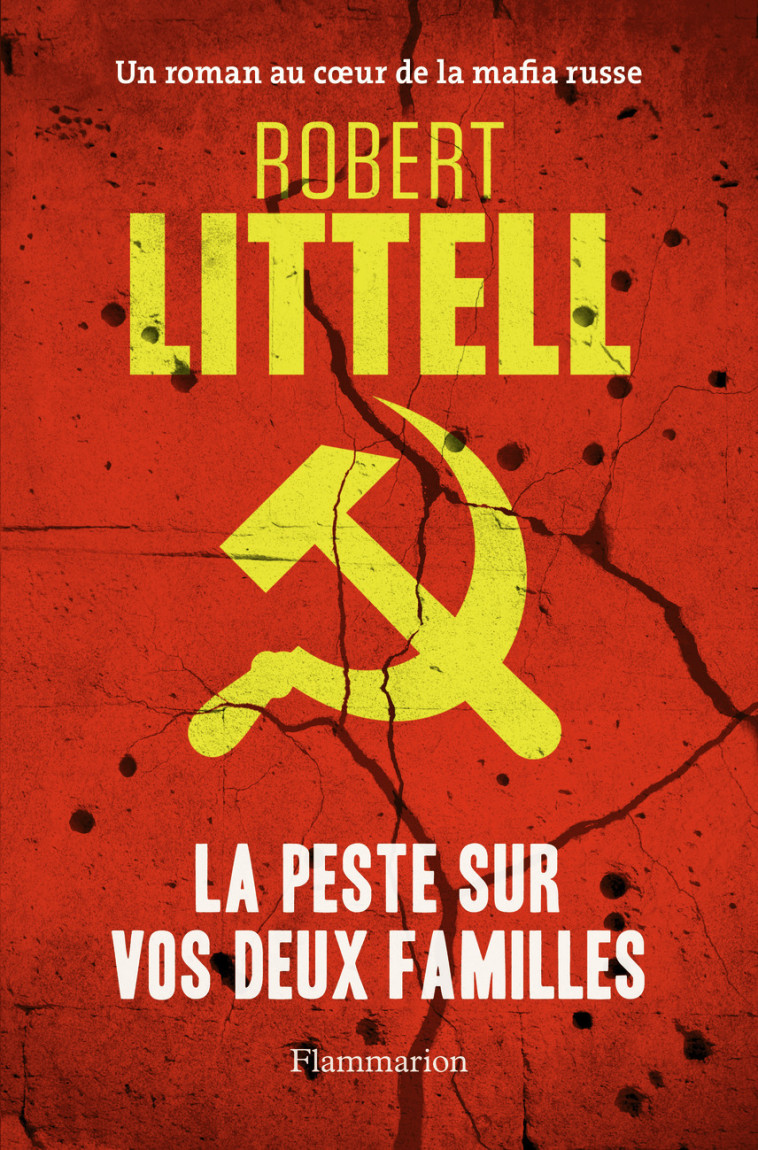 La Peste sur vos deux familles - Robert Littell - FLAMMARION