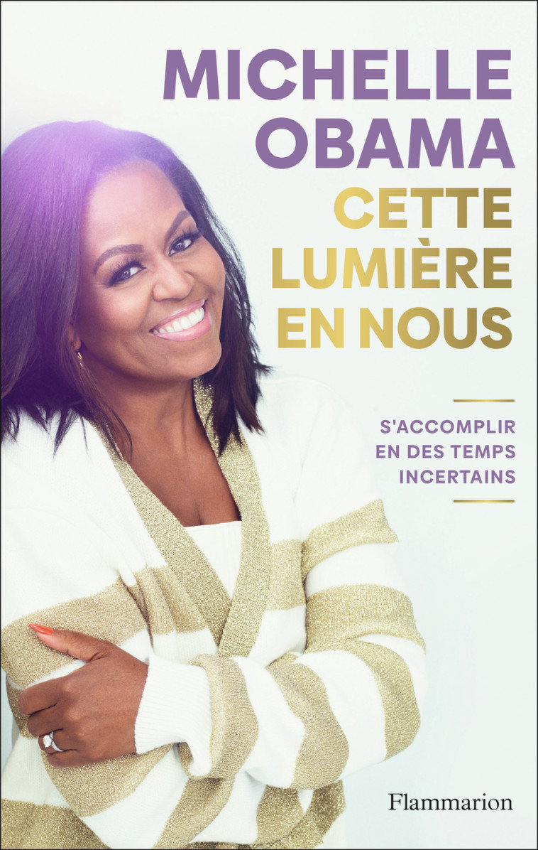 Cette lumière en nous - Michelle Obama - FLAMMARION