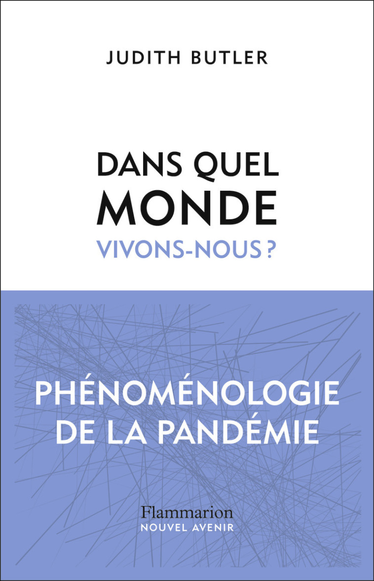 Dans quel monde vivons-nous ? - Judith Butler - FLAMMARION