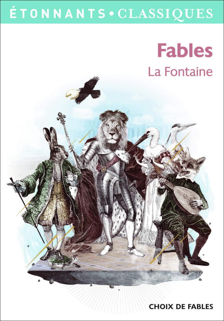 Fables - Jean de La Fontaine - FLAMMARION