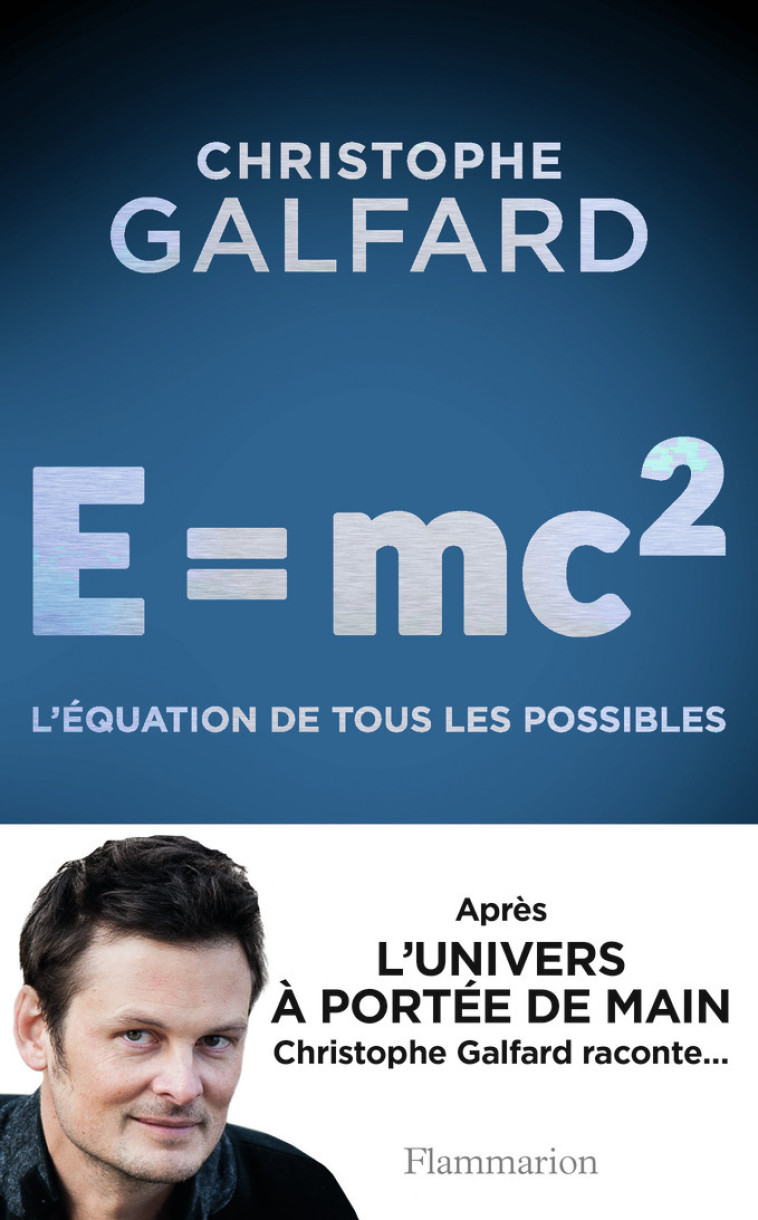 E = mc2 - Christophe Galfard - FLAMMARION