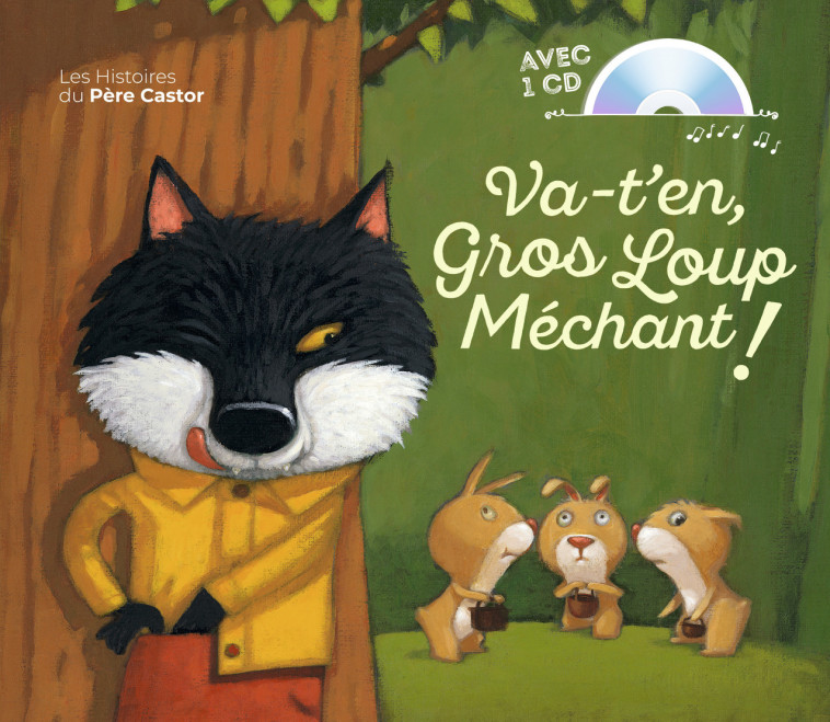 Va-t'en, Gros Loup Méchant ! - Vanessa Gautier - PERE CASTOR