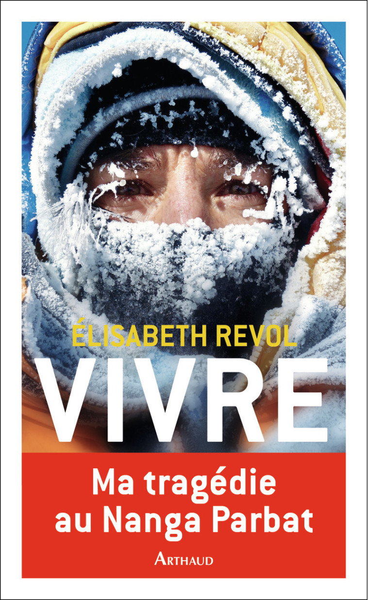 Vivre - Élisabeth Revol - ARTHAUD