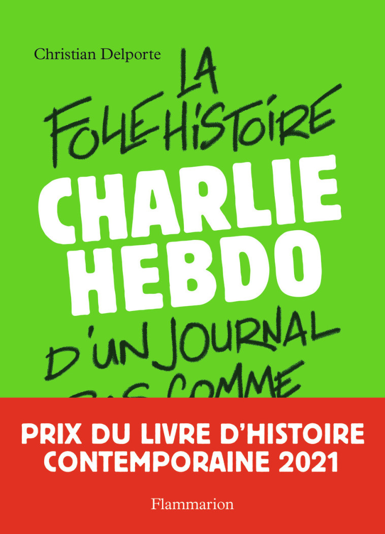 Charlie Hebdo - Christian Delporte - FLAMMARION