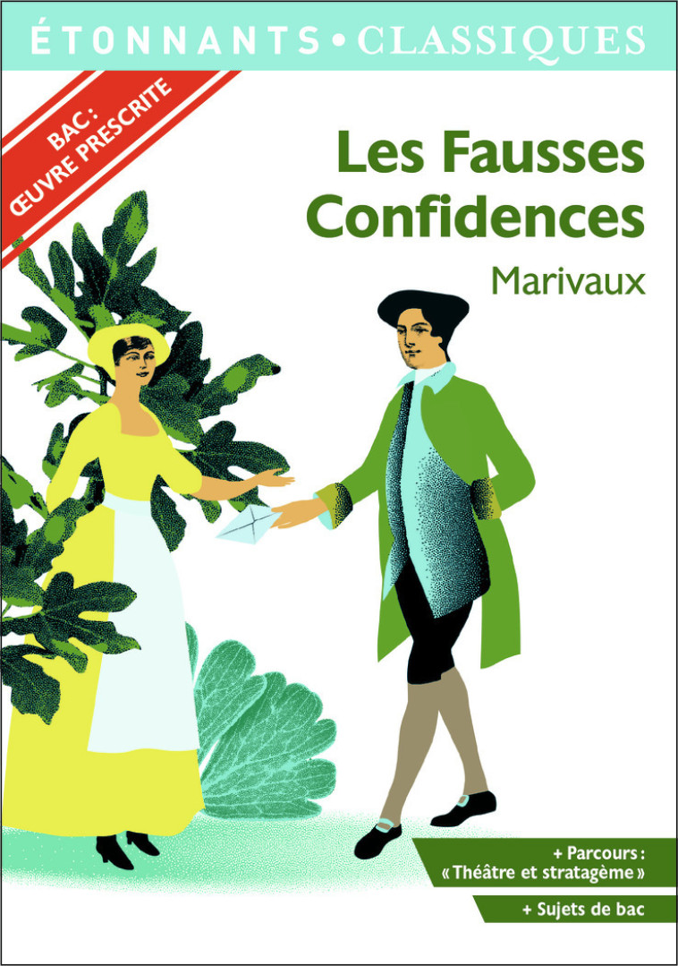 Les Fausses Confidences - Bac 2022 - Parcours "Théâtre et stratagème" -  Marivaux - FLAMMARION