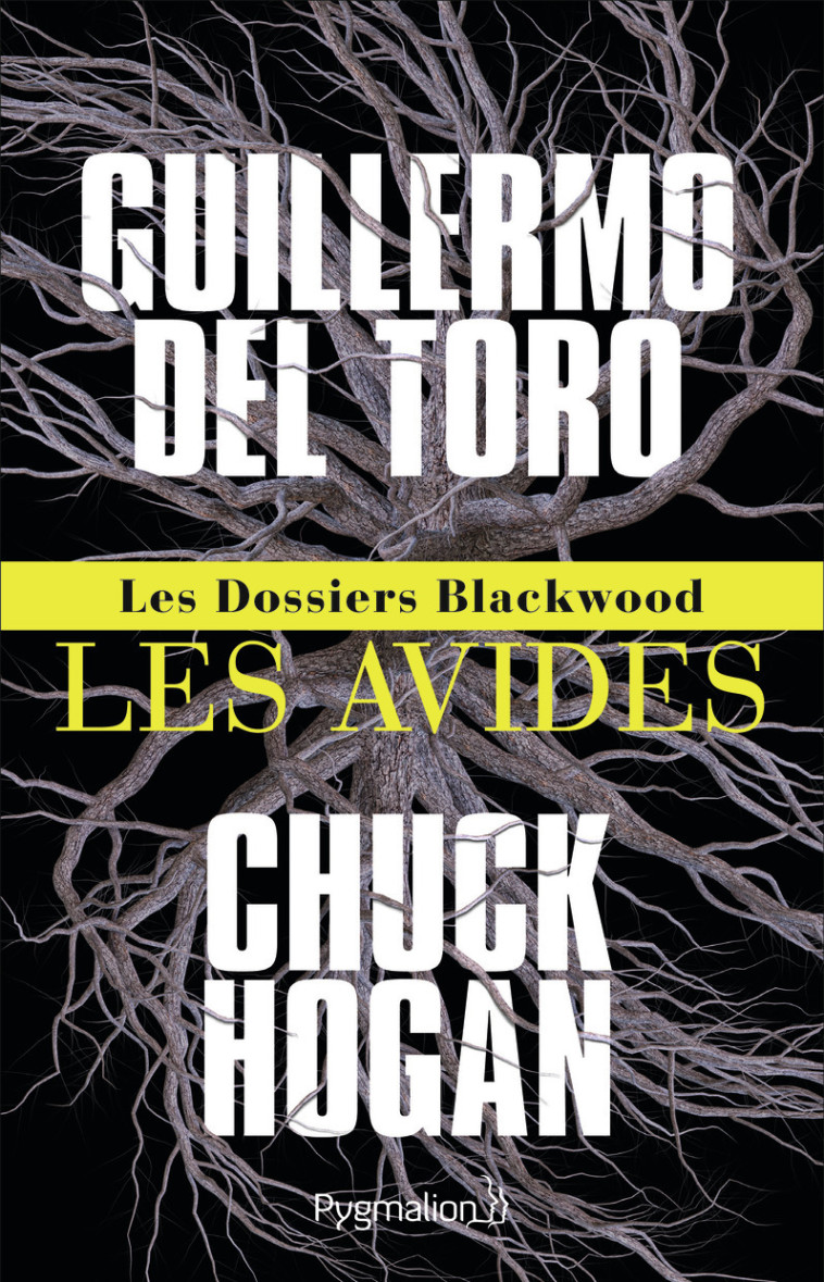 Les Dossiers Blackwood - Les avides - Guillermo DEL TORO - PYGMALION