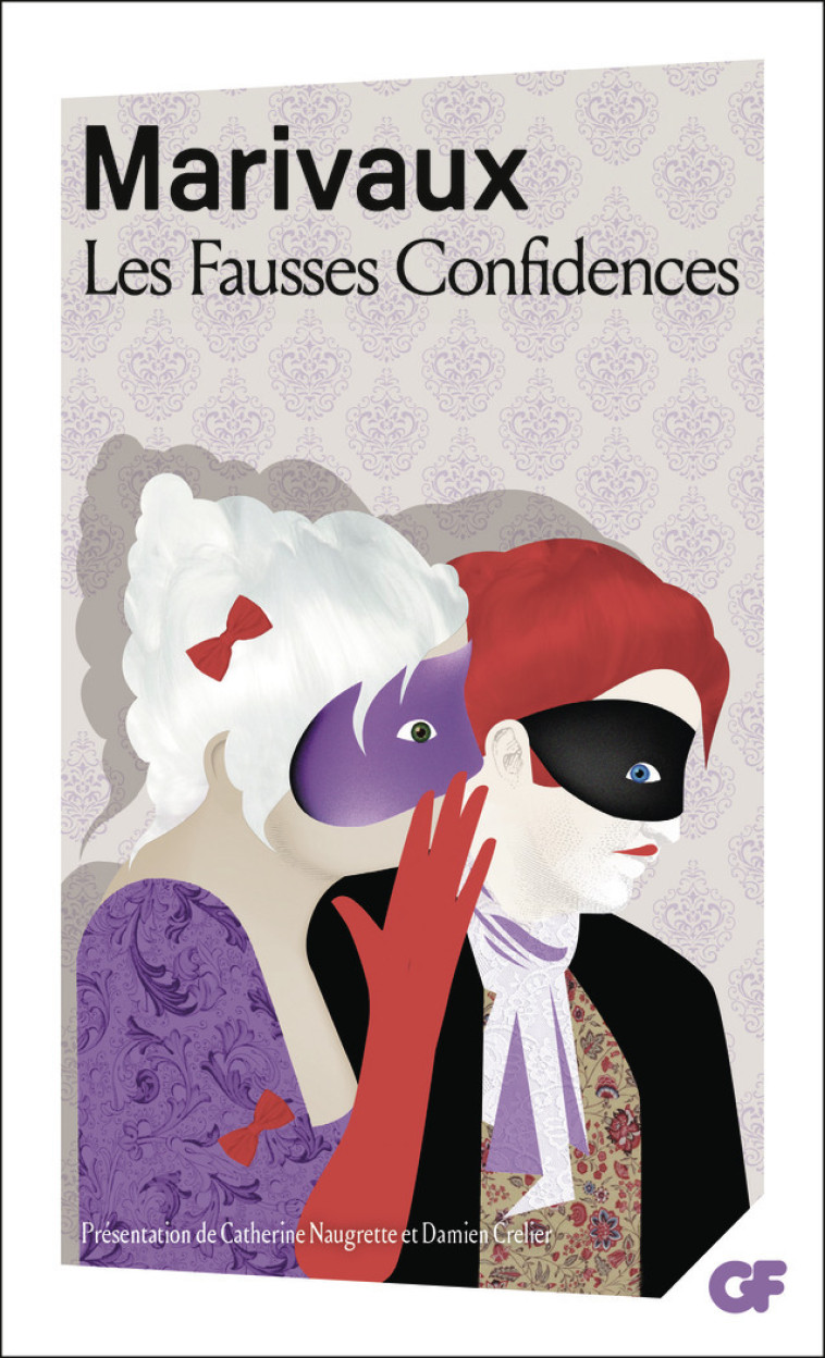 Les Fausses Confidences -  Marivaux - FLAMMARION