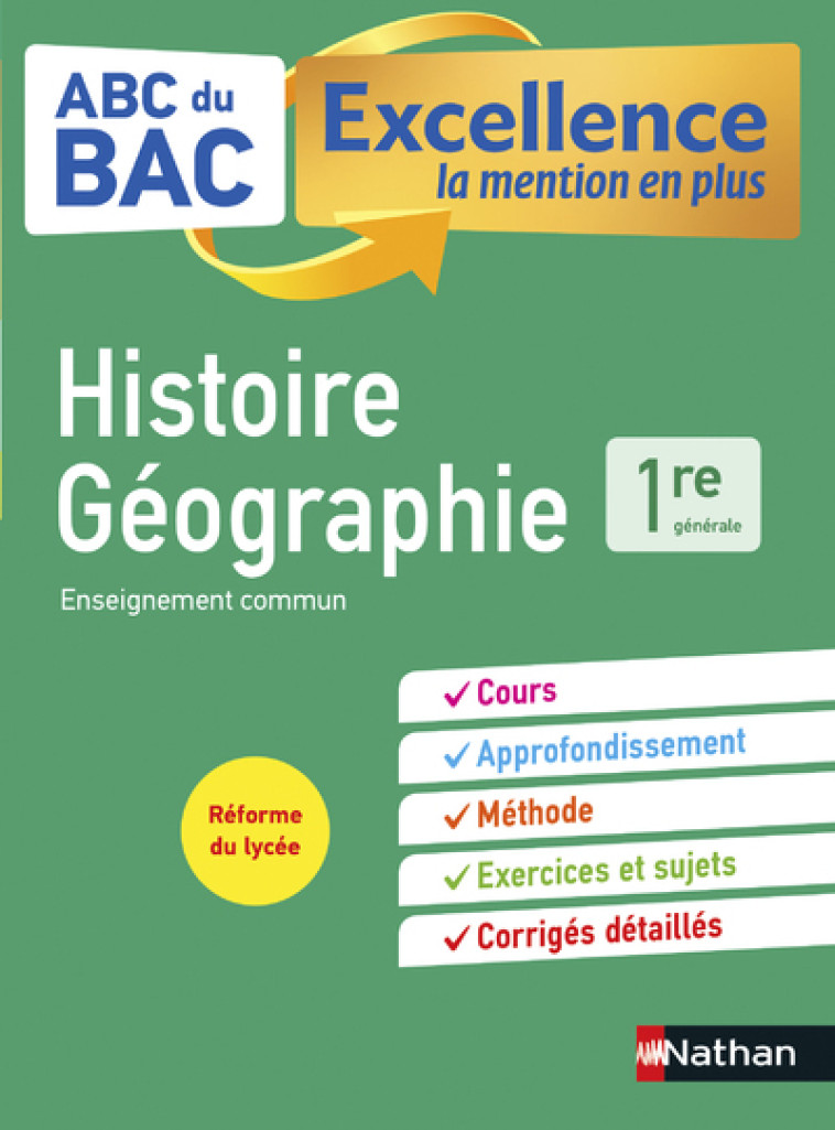 ABC du BAC Excellence Histoire-Géographie 1re - Alain Rajot - NATHAN