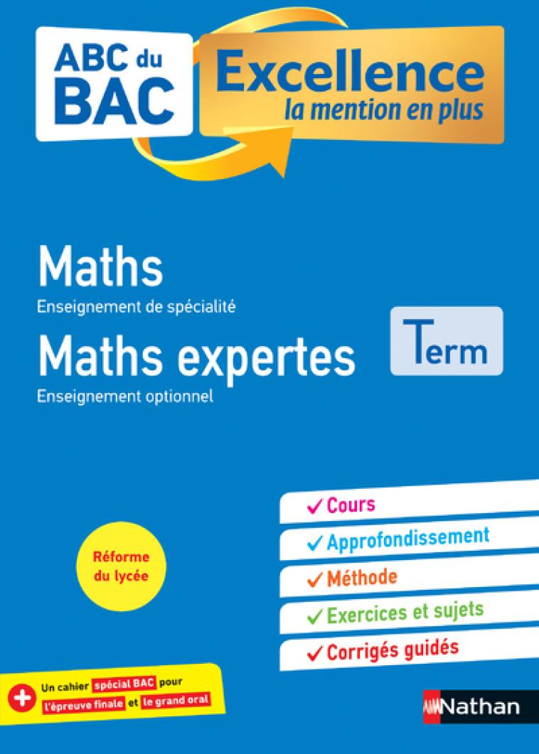 ABC BAC Excellence Maths&Maths Expertes Terminale - Christian Lixi - NATHAN