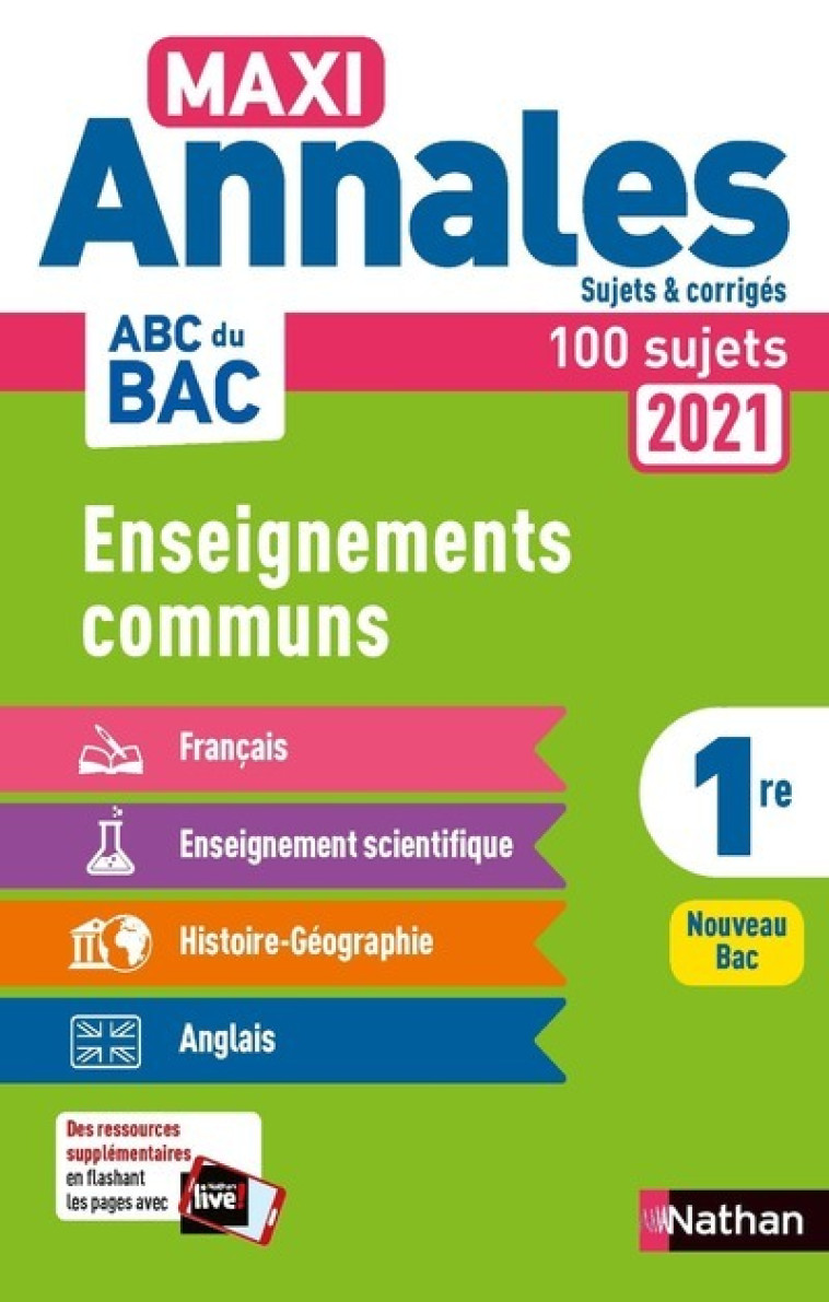 Maxi Annales ABC du BAC 2021 Enseignements communs 1re - Corrigé -  Collectif - NATHAN