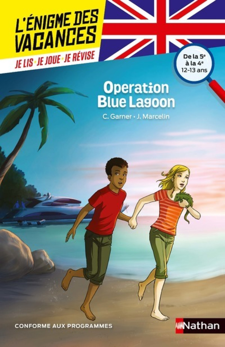 L'énigme des vacances de la 5ème à la 4ème - Opération Blue Lagon - Charlotte Garner - NATHAN