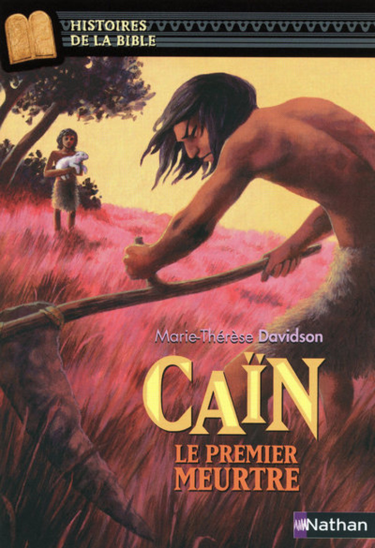 Caïn, le premier meurtre - Marie-Thérèse Davidson - NATHAN