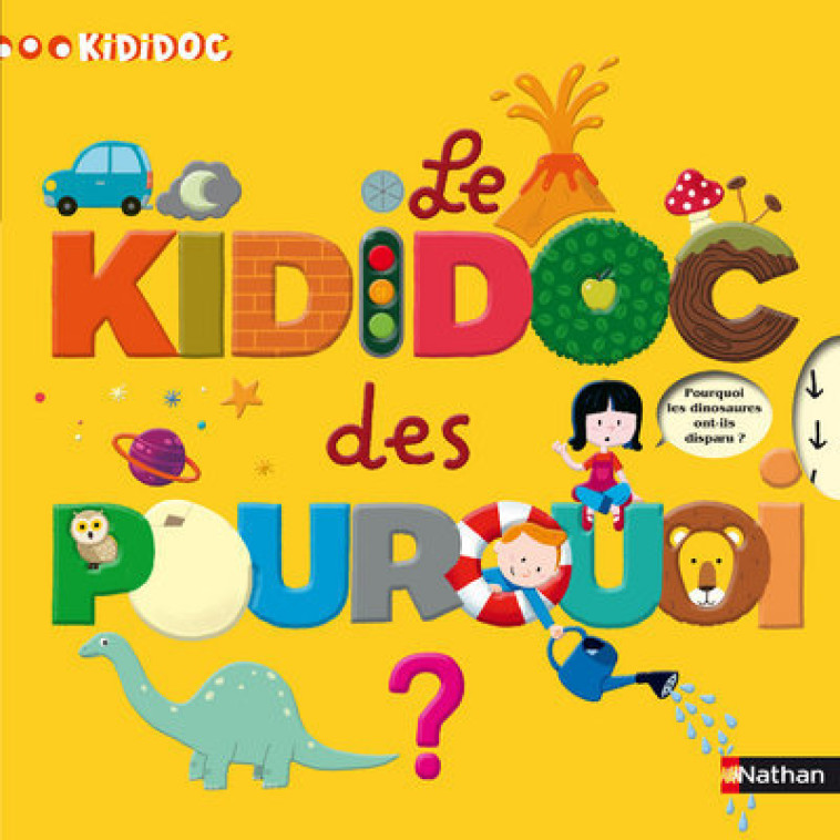 Le Kididoc des pourquoi ? - Sylvie Baussier - NATHAN