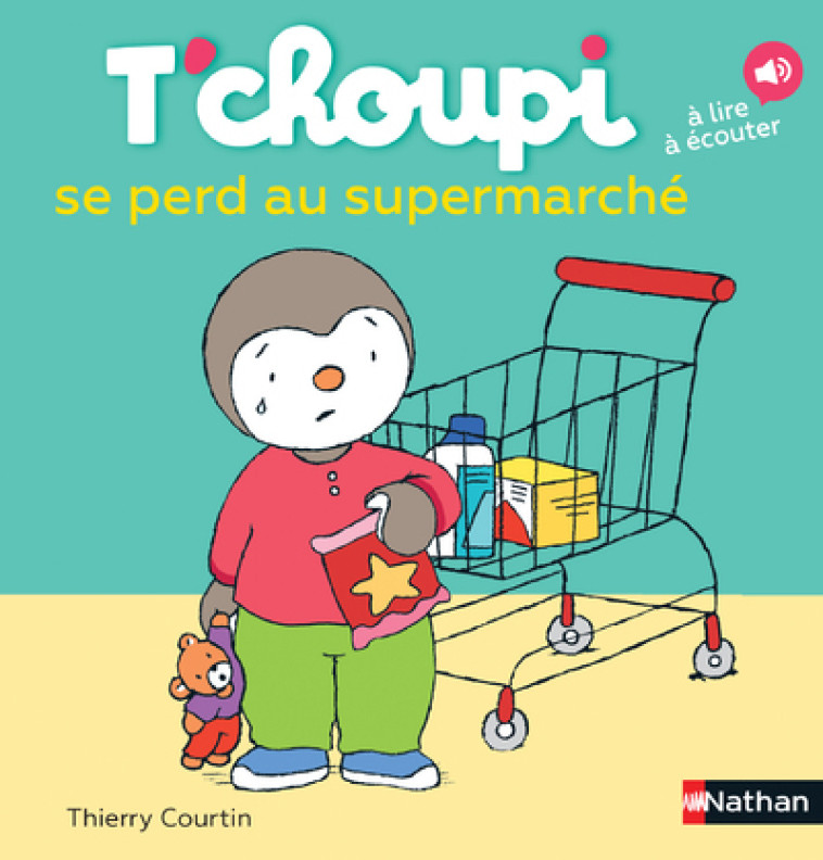 T'choupi se perd au supermarché - Thierry Courtin - NATHAN