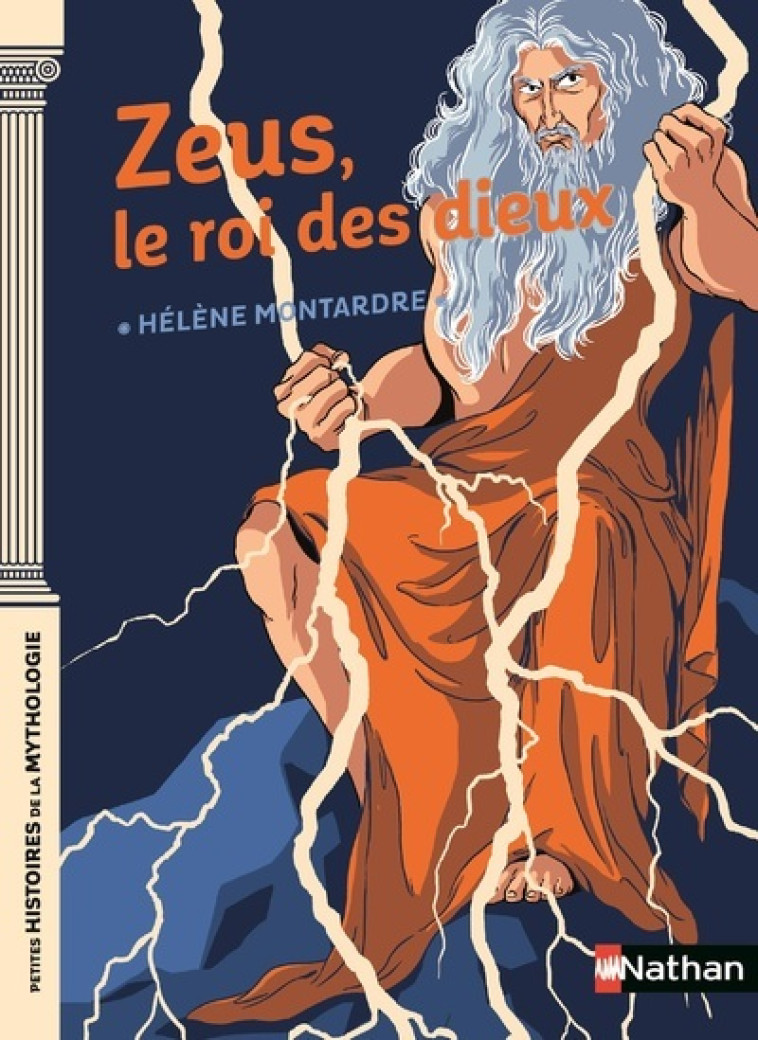 Zeus le roi des dieux - Hélène Montardre - NATHAN