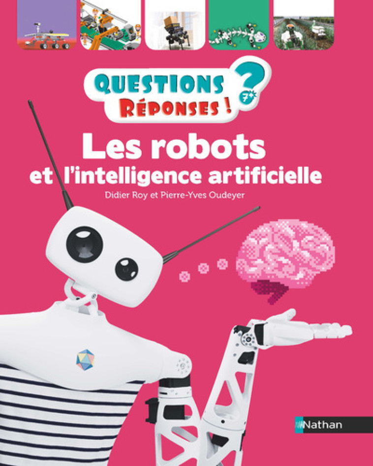 Les robots et l'intelligence artificielle - Pierre-Yves Oudeyer - NATHAN