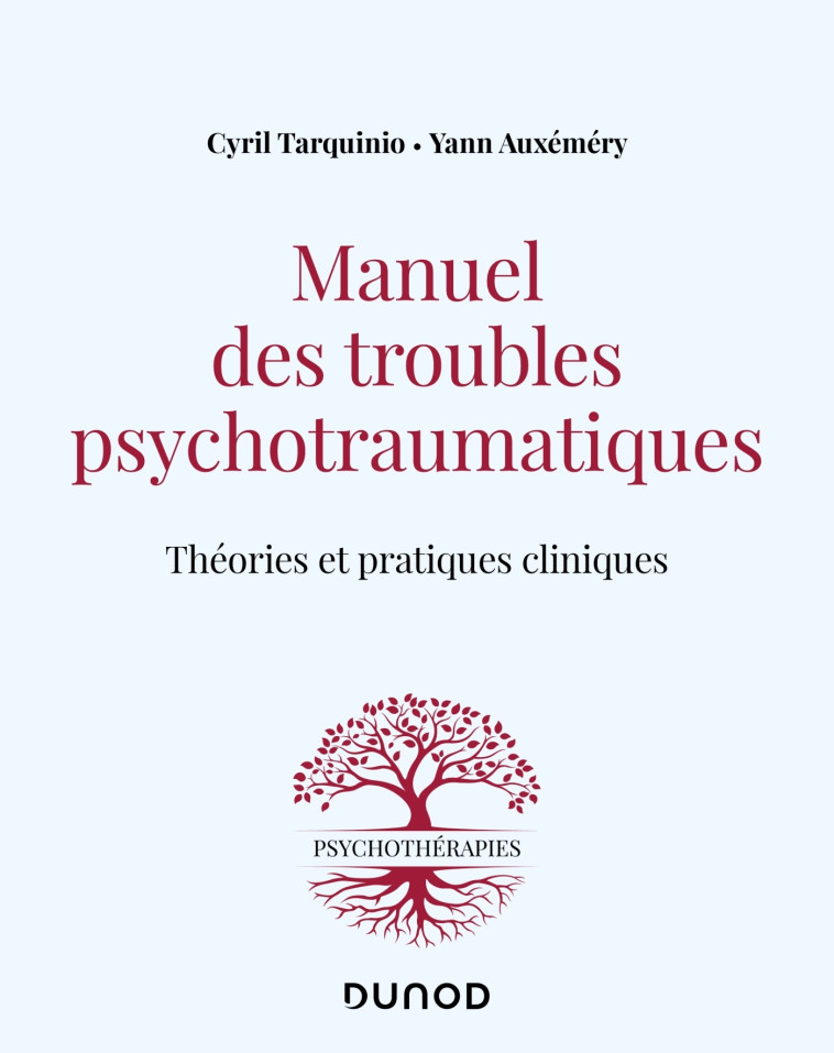 Manuel des troubles psychotraumatiques - Cyril Tarquinio - DUNOD